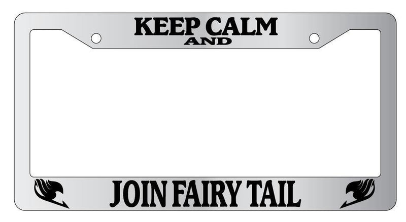 Chrome License Plate Frame KEEP CALM AND JOIN FAIRY TAIL (LOGOS) Auto Accessory  Mod-GRAPH9856236-5745