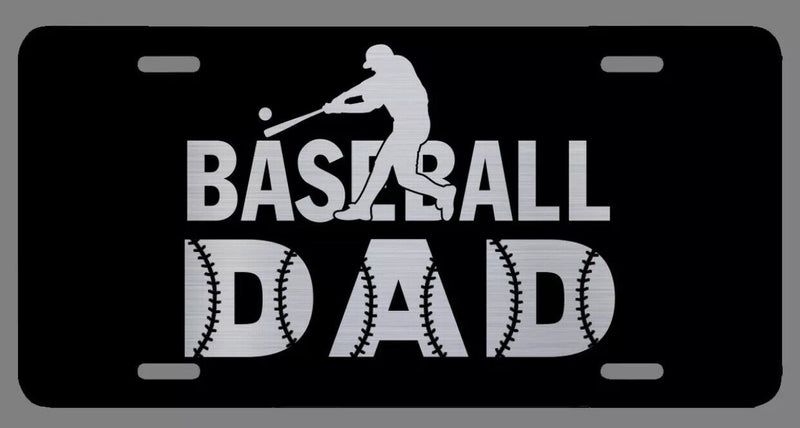 Baseball Dad Black Laser Etched Metal License Plate Father&