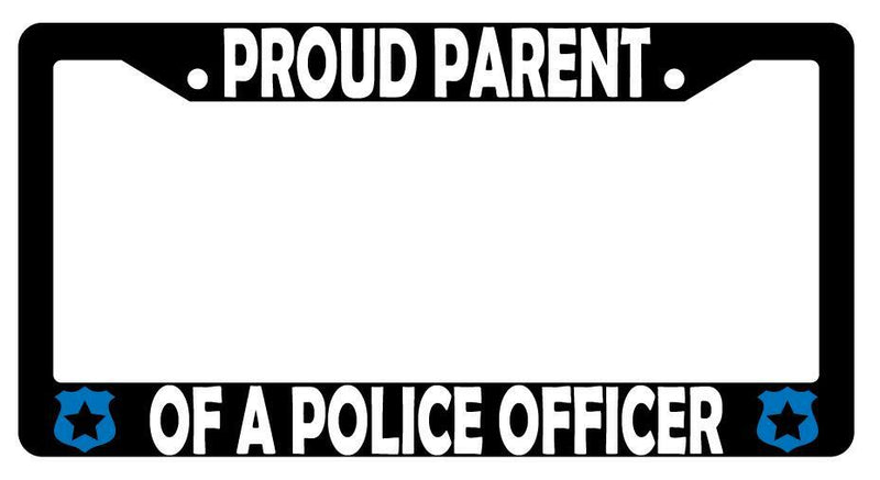 Proud Parent Of A Police Officer Black Plastic License Plate Frame  Mod-GRAPH9856236-3789