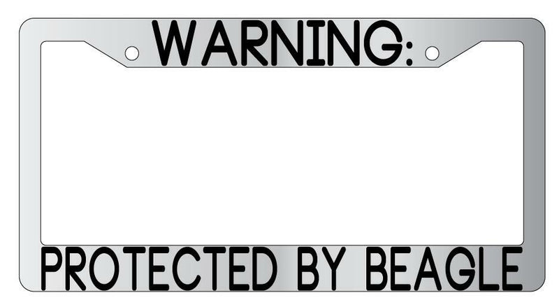 Warning Protected By Beagle Chrome Metal License Plate Frame Auto  Mod-GRAPH9856236-9397