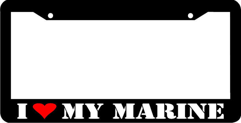 I LOVE MY MARINE heart mom dad girlfriend PARENT License Plate Frame
