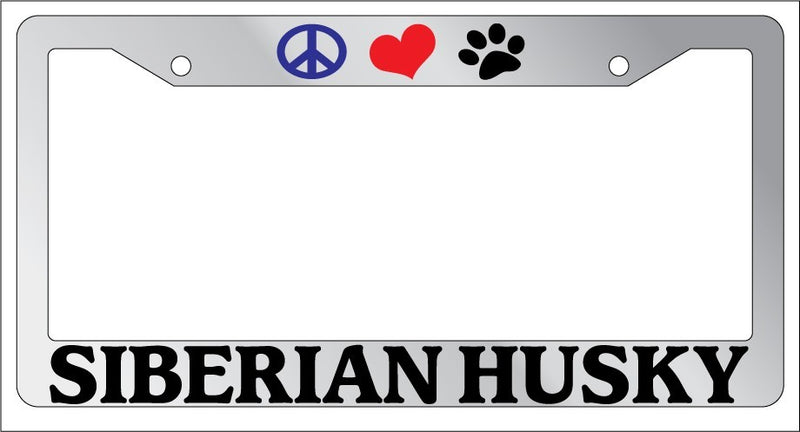 Chrome License Plate Frame Peace Love Paw Siberian Husky Auto Accessory 577  Mod-GRAPH9856236-4903