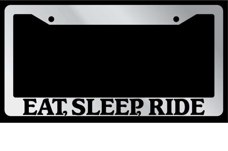 Chrome License Plate Frame "Eat, Sleep, Ride" Auto Accessory 733  Mod-GRAPH9856236-5930