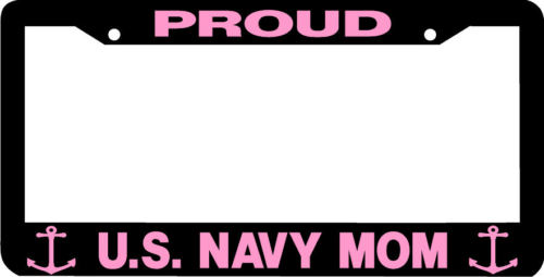 PROUD US NAVY MOM License Plate Frame