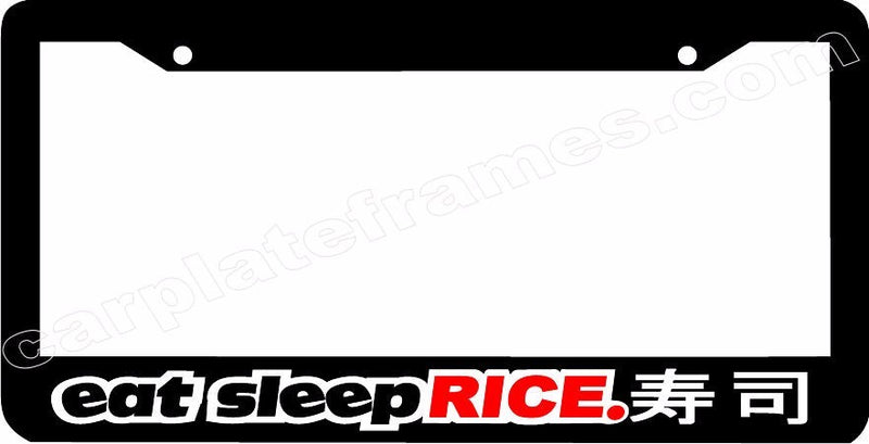 EAT SLEEP RICE japan jdm low lowered sushi ricer License Plate Frame