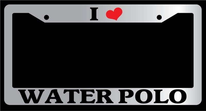 Chrome METAL License Plate Frame I HEART WATER POLO Auto Accessory  Mod-GRAPH9856236-9204