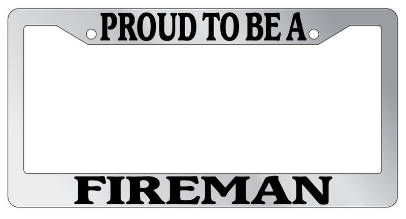 Chrome License Plate Frame Proud To Be A Fireman Auto Accessory Novelty  Mod-GRAPH9856236-4841