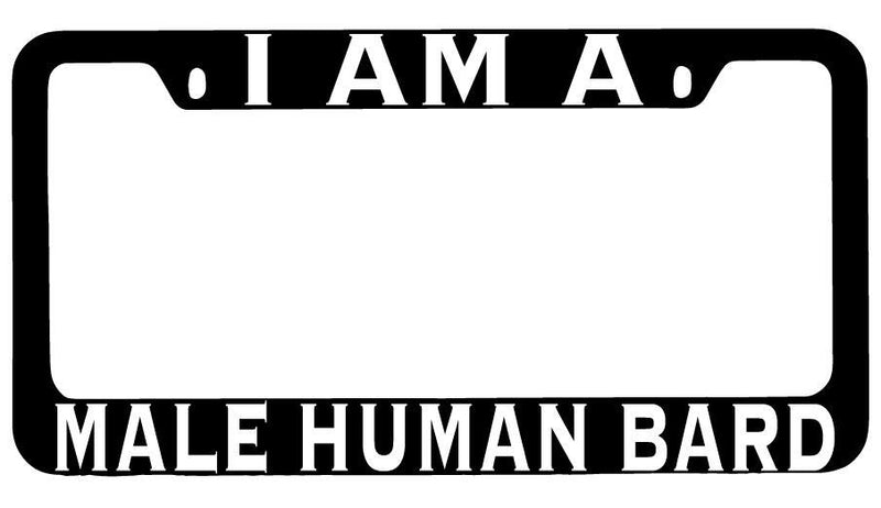 I Am A Male Human Bard Black METAL License Plate Frame RPG  Mod-GRAPH9856236-8460