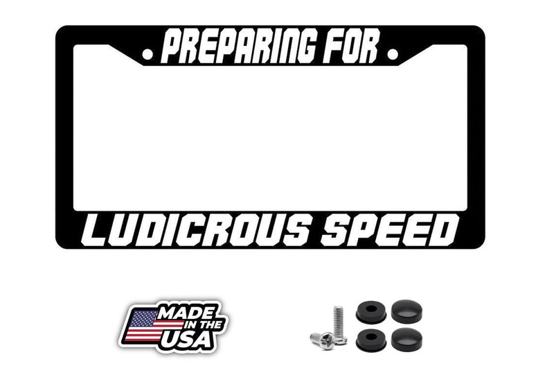 Preparing For Ludicrous Speed Black Plastic License Plate Frame Spaceballs
