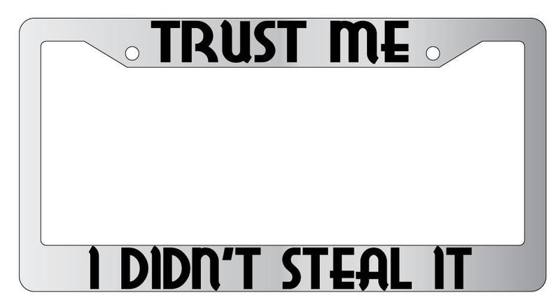 Trust Me I Didn&