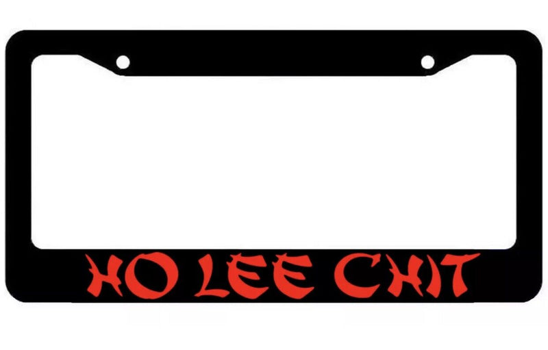 Ho Lee Chit Funny JDM Tuner Drifting Racing License Plate Frame