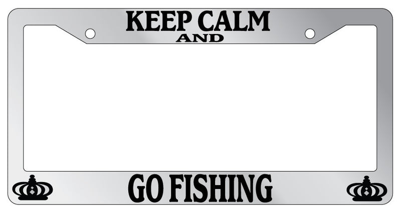 Chrome License Plate Frame Keep Calm And Go Fishing Auto Accessory Novelty  Mod-GRAPH9856236-6153