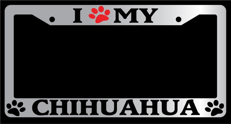 Chrome METAL License Plate Frame I HEART MY (PAW) CHIHUAHUA Auto -329  Mod-GRAPH9856236-9956