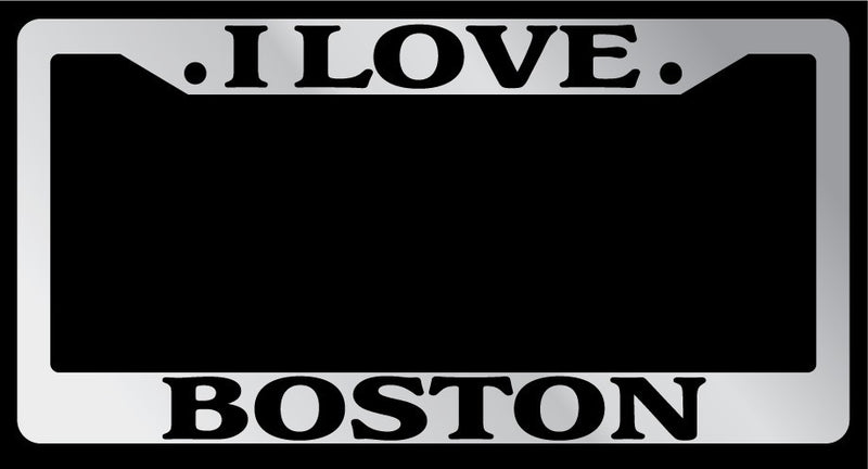 Chrome METAL License Plate Frame I LOVE BOSTON Auto Accessory 1142  Mod-GRAPH9856236-9223