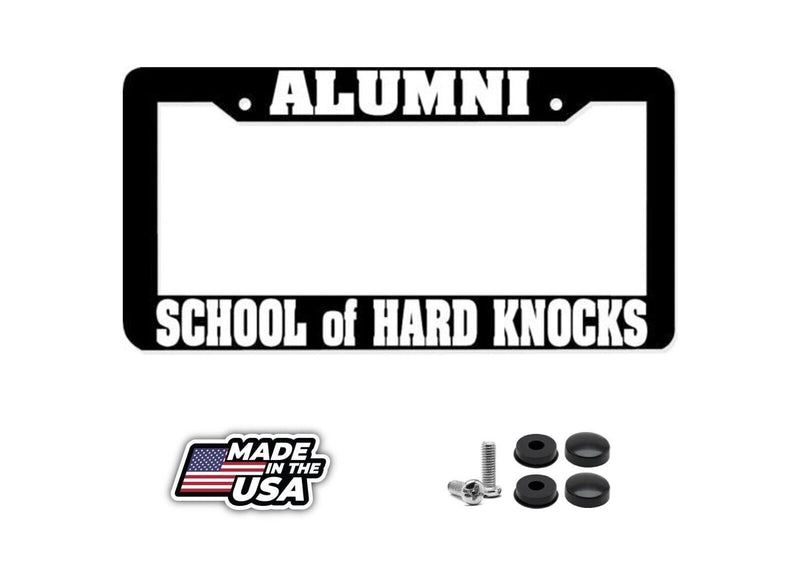 ALUMNI SCHOOL OF HARD KNOCKS License Plate Frame