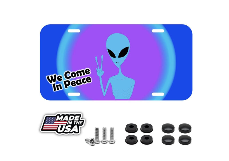 Alien We come in Peace Vehicle License Plate Front Auto Tag psychedelic NEW Fun