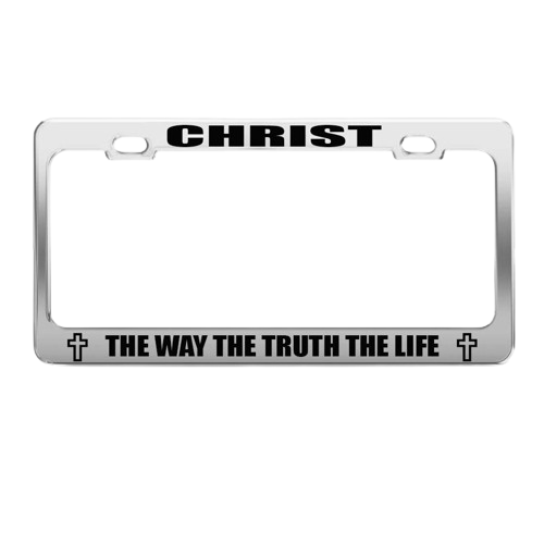 Metal License Plate Frame Christ The Way The Truth The Life Chome Metal Chrome