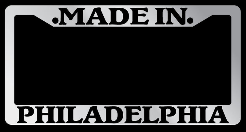 Chrome License Plate Frame "Made in Philadelphia" Auto Accessory Novelty 2510  Mod-GRAPH9856236-1658