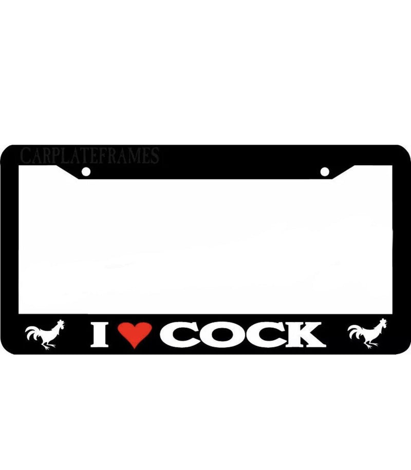 I LOVE COCK prank rude funny License Plate Frame