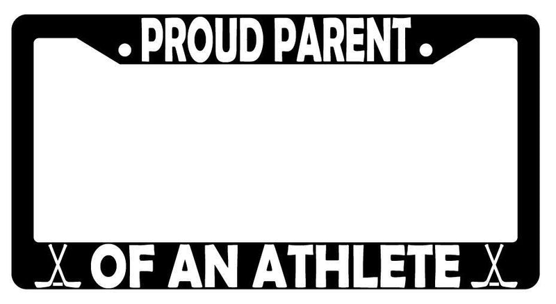 Proud Parent Of An Athlete (Hockey) Black Plastic License Plate Frame  Mod-GRAPH9856236-3092