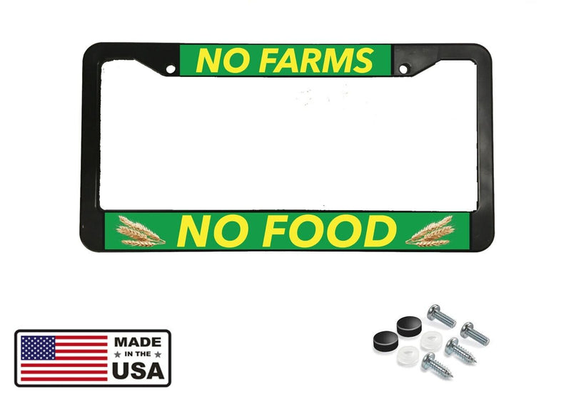 NO FARMS NO FOOD FARMER RANCH FARM TRACTOR TRUCK Black License Plate Frame NEW