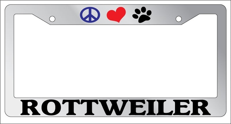 Chrome License Plate Frame Peace Love Paw Rottweiler Auto Accessory 549  Mod-GRAPH9856236-4898