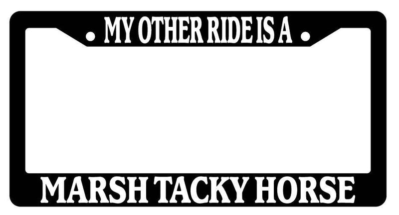 Black License Plate Frame My Other Ride is A(n) Marsh Tacky Horse 460  Mod-GRAPH9856236-2064