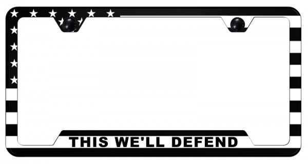 This We’ll Defend Military Polycarbonate License Plate Frame Official Licensed