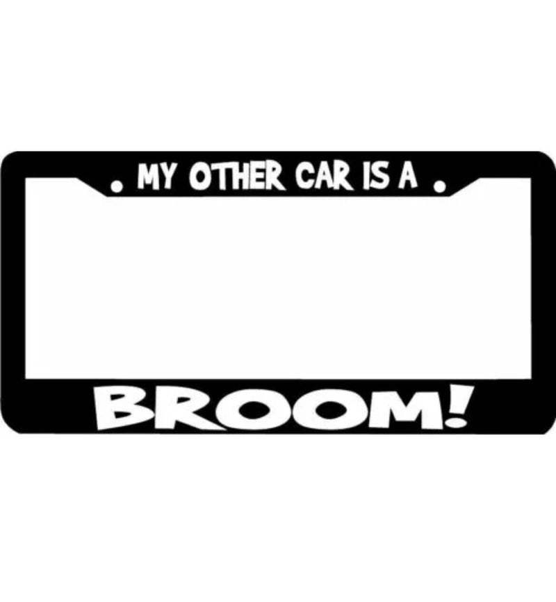 My other car is a BROOM License Plate Frame