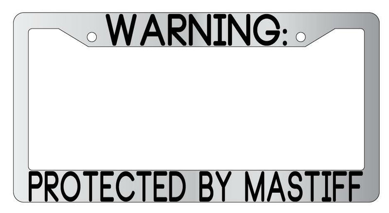 Warning Protect By Mastiff Chrome License Plate Frame Auto  Mod-GRAPH9856236-5203