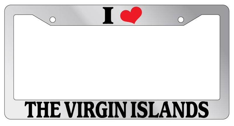 Chrome License Plate Frame I Heart The Virgin Islands Auto Accessory 2320  Mod-GRAPH9856236-4485