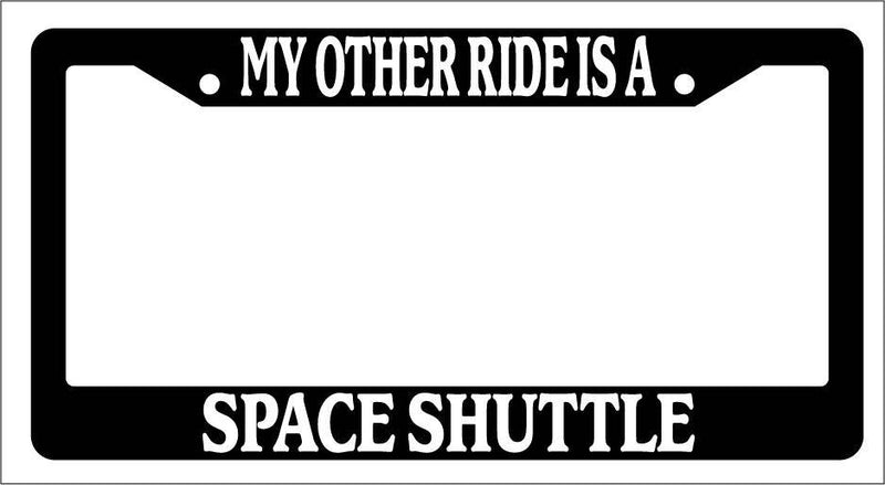 Black License Plate Frame My Other Ride Is A Space Shuttle Auto Accessory  Mod-GRAPH9856236-3147