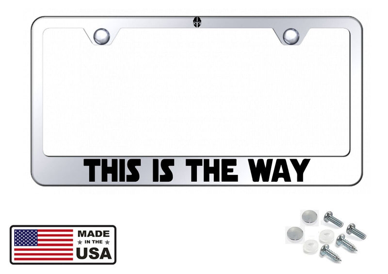 This is The Way License Plate Frame