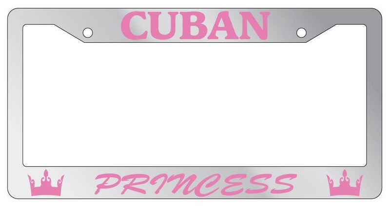 Chrome METAL License Plate Frame CUBAN PRINCESS Auto Accessory  Mod-GRAPH9856236-8023