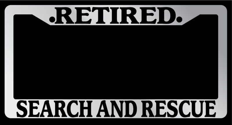 Chrome License Plate Frame "Retired Search And Rescue" Auto Accessory Novelty  Mod-GRAPH9856236-5556