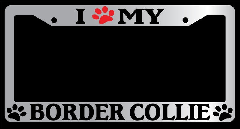 Chrome License Plate Frame I Heart My Border Collie (Paw) Auto Accessory 296  Mod-GRAPH9856236-4702