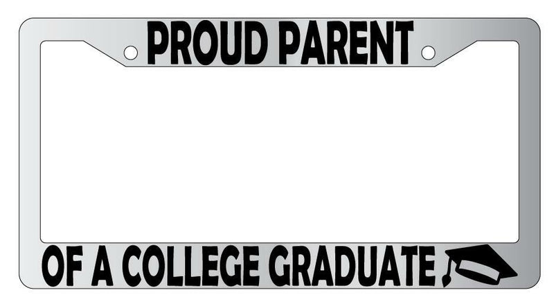 Proud Parent Of A College Graduate Chrome Plastic License Plate Frame  Mod-GRAPH9856236-6226