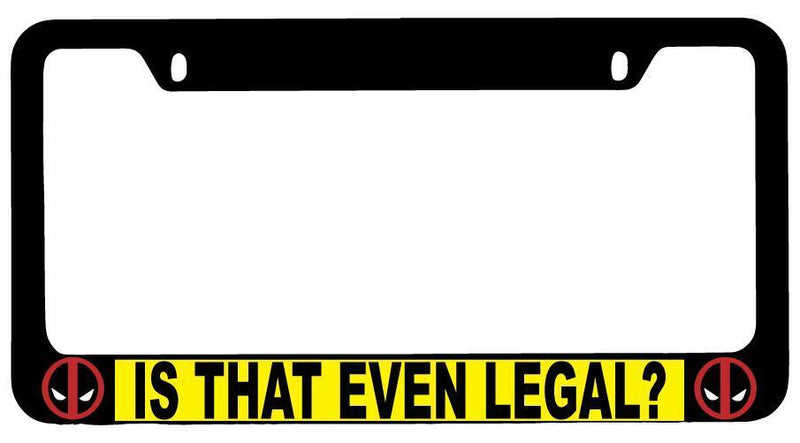 Black METAL Is That Even Legal? License Plate Frame Auto Accessory For Deadpool  Mod-GRAPH9856236-9179