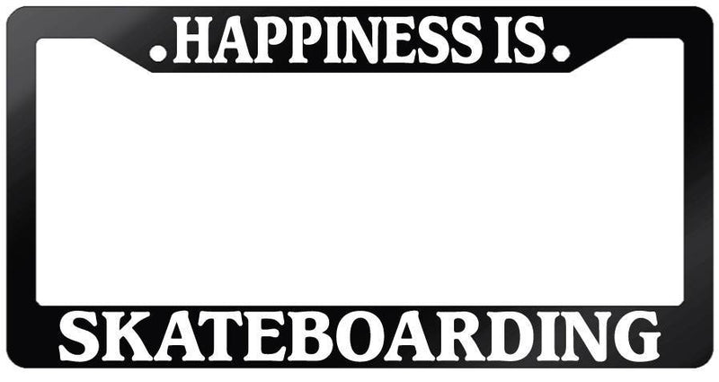 Glossy Black License Plate Frame HAPPINESS IS SKATEBOARDING Auto Accessory  Mod-GRAPH9856236-7485