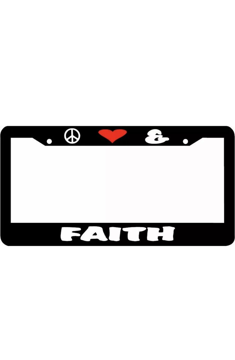 PEACE LOVE AND FAITH License Plate Frame
