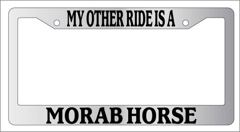 Chrome License Plate Frame My Other Ride Is A Morab Horse 478  Mod-GRAPH9856236-6391