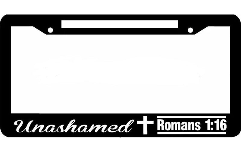UNASHAMED Romans 1:16 Christian Jesus License Plate Frame