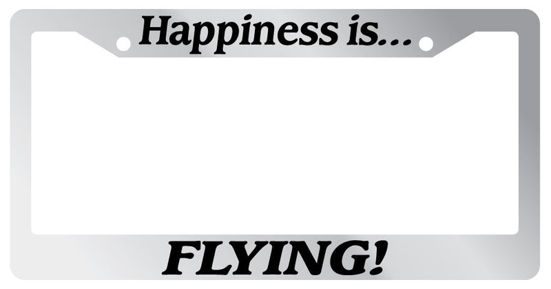 Chrome License plate frame Happiness is Flying! 851  Mod-GRAPH9856236-1240