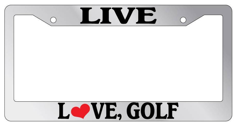 Chrome METAL License Plate Frame LIVE, LOVE, GOLF Auto Accessory  Mod-GRAPH9856236-8370