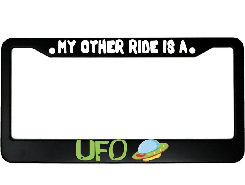 My Other Ride Is A UFO Aluminum Car License Plate Frame