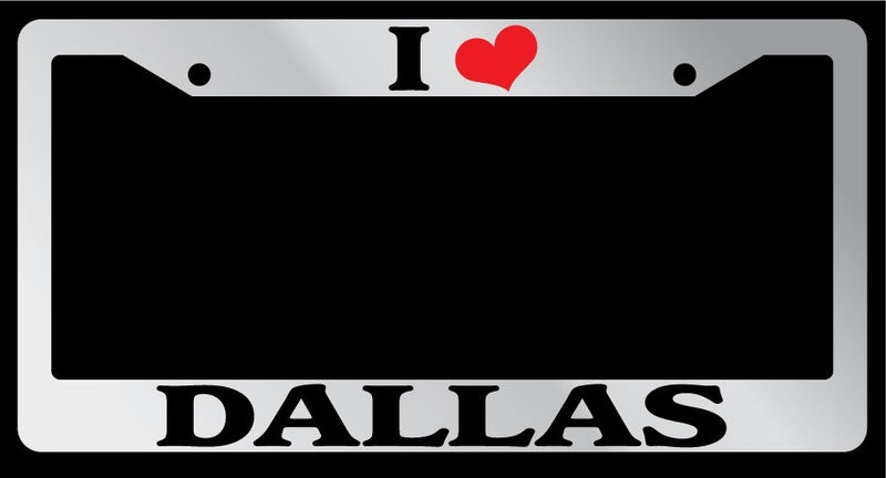 Chrome License Plate Frame I Heart Dallas Auto Accessory 2008  Mod-GRAPH9856236-4394