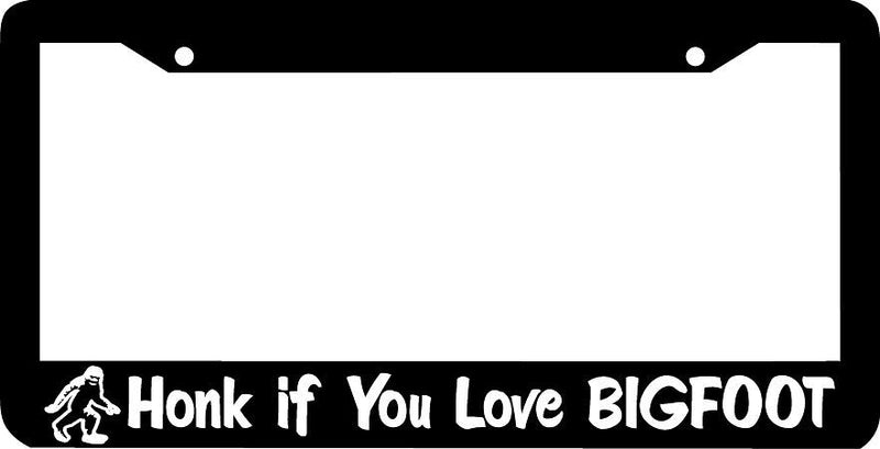 HONK IF YOU LOVE BIGFOOT License Plate Frame