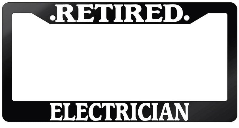 Glossy Black License Plate Frame RETIRED ELECTRICIAN Auto Accessory  Mod-GRAPH9856236-7405