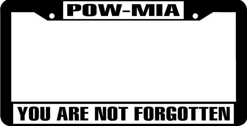 POW MIA YOU ARE NOT FORGOTTEN License Plate Frame