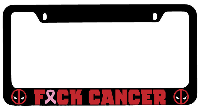 F*ck Cancer Design 2A Black METAL License Plate Frame For Deadpool  Mod-GRAPH9856236-9600